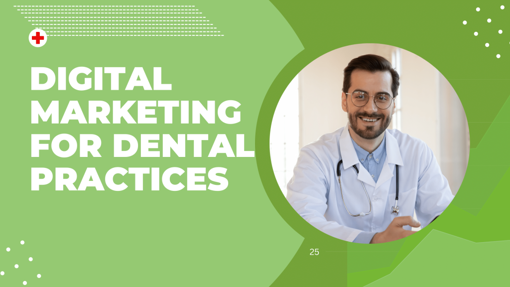 Digital Marketing For Dental Practices