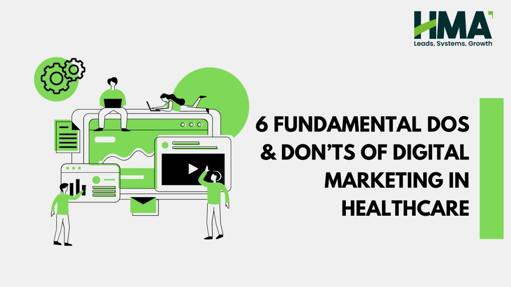 Dos &Amp; Don’ts Of Digital Marketing In Healthcare